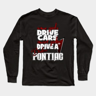 Girls Drive Badass Pontiac Long Sleeve T-Shirt